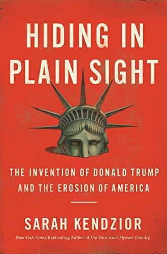 Book : Hiding In Plain Sight The Invention Of Donald Trump.