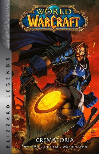 World Of Warcraft 5: Crematoria (hc)