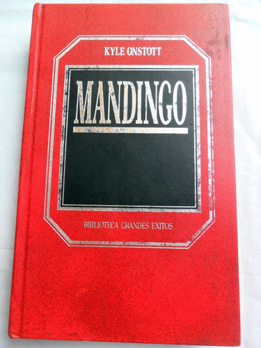 Mandingo - Kyle Onstott * Ed. Completa Tapa Dura