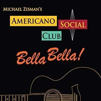 Zisman Michael Americano Social Club: Bella Bella Import Cd