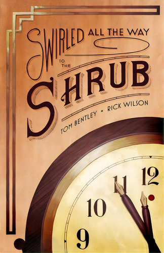 Swirled All The Way To The Shrub, De Wilson, Rick. Editorial Lightning Source Inc, Tapa Blanda En Inglés
