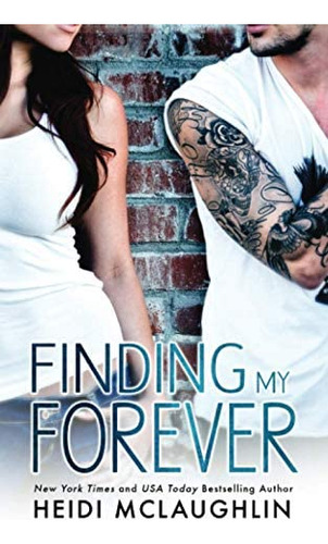 Libro:  Finding My Forever (the Beaumont Series)