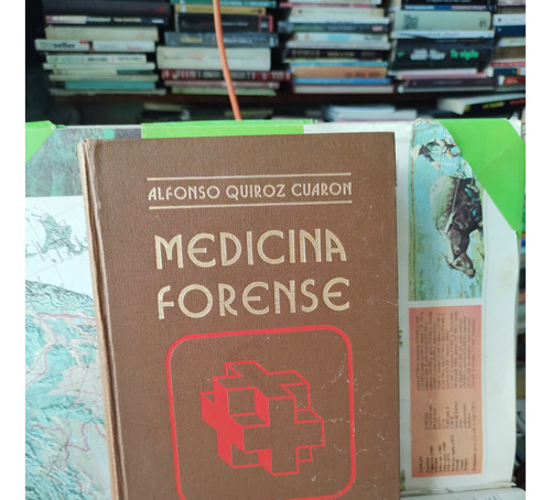 Medicina Forense.   Alfonso Quiróz Cuaron.   