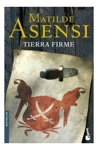 Tierra Firme (pocket) - Matilde Asensi