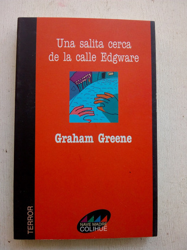 Una Salita Cerca De La Calle Edgware De Graham Greene 