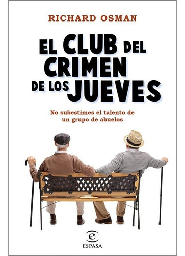El Club Del Crimen De Los Jueves (espasa)