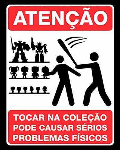 Placa Decorativa Atenção Tocar Na Coleção É Prejudicial