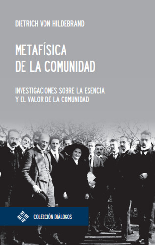 Metafísica De La Comunidad - Von Hildebrand, Dietrich  - *