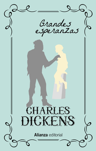 Libro Grandes Esperanzas De Dickens Charles Alianza