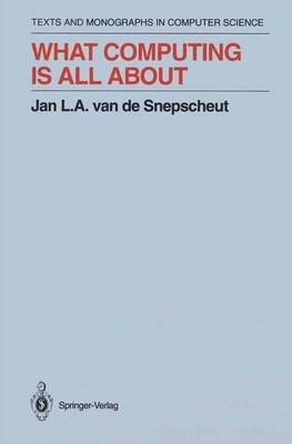 Libro What Computing Is All About - Jan L. A. Van De Snep...