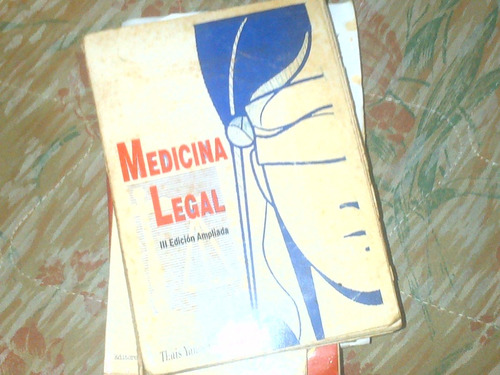 Medicina Legal. Thais Villamizar. 3 Edicion