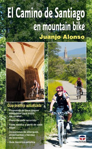 El Camino De Santiago En Mountain Bike -guias-