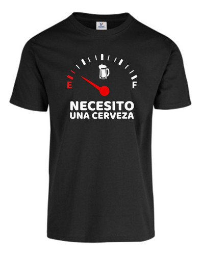 Playera Caballero Necesito Una Cerveza Moda Antro Borrachos