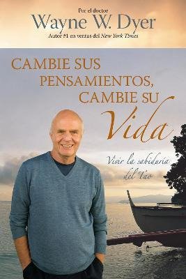 Libro Cambie Sus Pensamientos, Cambie Su Vida : Vivir La ...