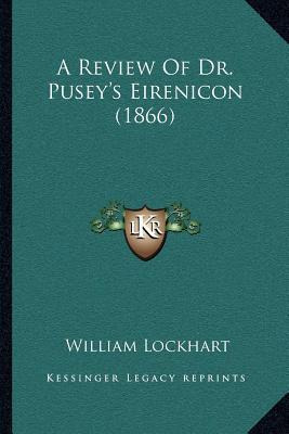 Libro A Review Of Dr. Pusey's Eirenicon (1866) - William ...