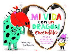 Libro Mi Vida Con Un Dragón Encendido Original