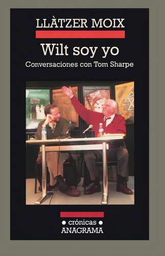 Wilt Soy Yo, De Moix, Llàtzer. Editorial Anagrama, Tapa Pasta Dura, Edición 1a En Español, 2002