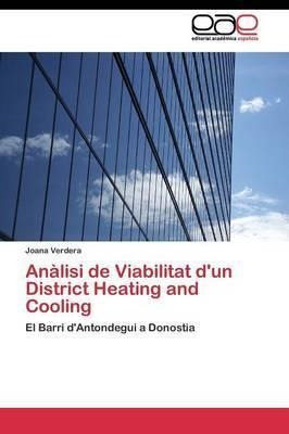 Analisi De Viabilitat D'un District Heating And Cooling -...