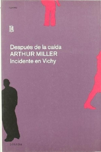 Libro - Despues De La Caida / Incidente En Vichy - Arthur M