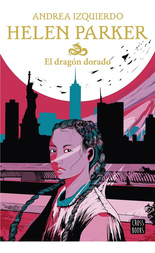 Libro Helen Parker. El Dragón Dorado - Izquierdo, Andrea