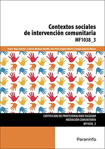 Contextos Sociales De Intervención Comunitaria (cp - Certificado Profesionalidad), De Pérez-angulo Martín, Ana. Mf1038_3, Vol. 1. Editorial Paraninfo, Tapa Pasta Blanda En Español