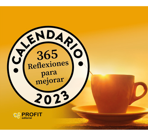 Calendario 365 Reflexiones Para Mejorar 2023 - - *