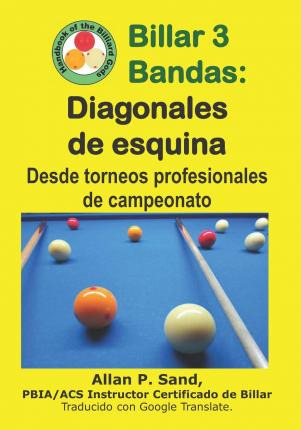 Libro Billar 3 Bandas - Diagonales De Esquina : Desde Tor...