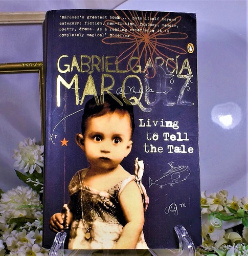 Living To Tell The Tale (vivir Para Contarla) Gabriel García