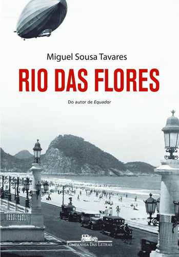 Rio das flores, de Tavares, Miguel Sousa. Editora Schwarcz SA, capa mole em português, 2008