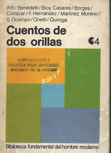 Cuentos De Dos Orillas - Beedetti - Bioy - Borges Arlt - F. 