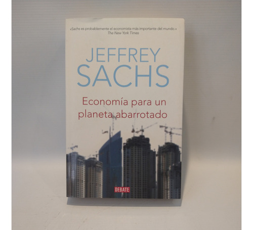 Economia Para Un Planeta Abarrotado Jeffrey Sachs Debate 