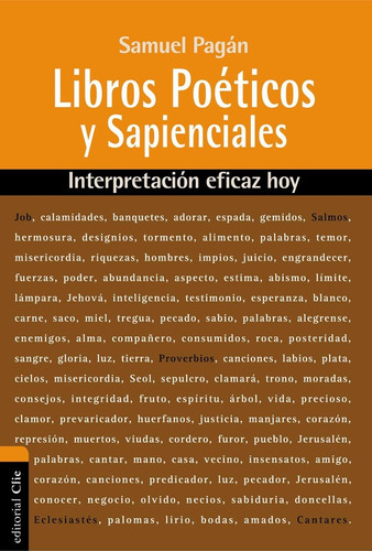 Libros poeticos y sapienciales, de Samuel Pagan. Editorial Clie en español