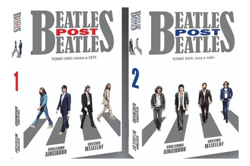 Beatles Post Beatles Mijailof Ainciburu (libro)