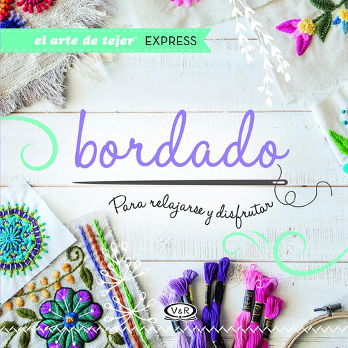 Bordado Para Relajarse Y Disfrutar