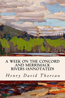 Libro A Week On The Concord And Merrimack Rivers (annotat...