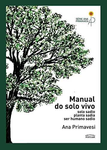 Libro Manual Do Solo Vivo Solo Sadio Planta Sadia Ser Humano