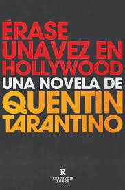  Érase Una Vez En Hollywood* - Quentin Tarantino