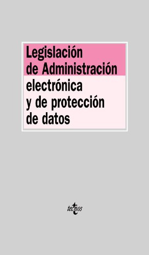 Libro Legislacion De Administracion Electronica Y De Protecc