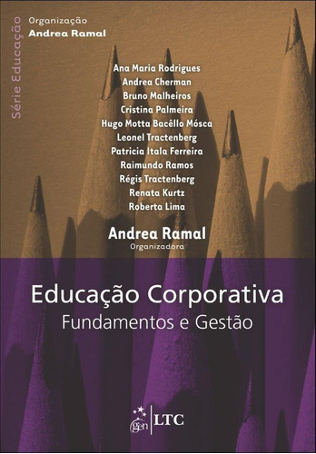 Educação Corporativa - Fundamentos E Gestão - Série Educação