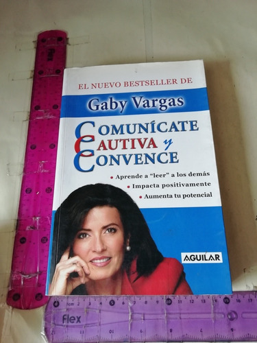Comunícate Cautiva Y Convence Gaby Vargas Aguilar