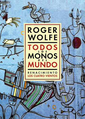 Todos Los Monos Del Mundo - Wolfe,roger