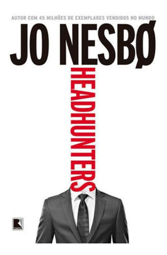 Headhunters, De Nesbo, Jo. Editora Record, Capa Mole Em Português