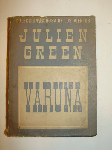 Varuna J. Green Edic. Siglo Veinte Arg 1949