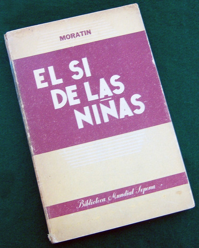 Libro: El Sí De Las Niñas - Leandro Fernández De Moratín