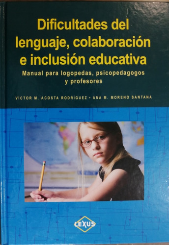 Dificultades Del Lenguaje Colaboración E Inclusión Educativa