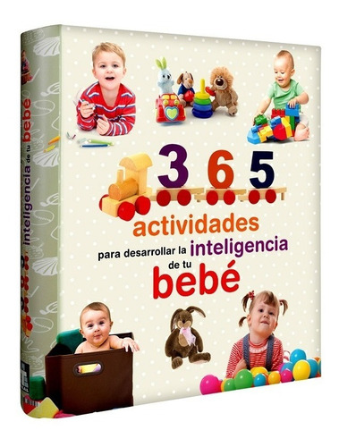 365 Actividades Desarrollar Inteligencia De Su Bebé