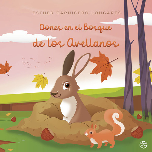 Libro Dones En El Bosque De Los Avellanos - Carnicero Lon...