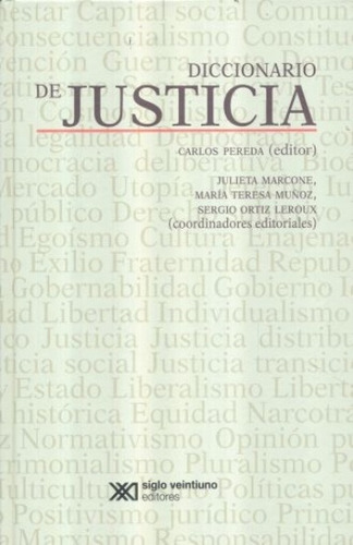 Diccionario De Justicia, De Carlos Pereda. Editorial Siglo Xxi, Edición 1 En Español