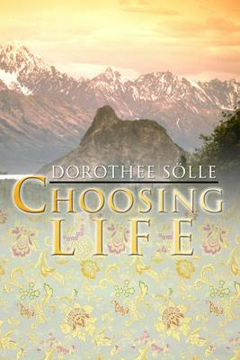 Libro Choosing Life - Dorothee Soelle