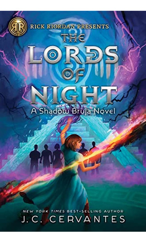 Rick Riordan Presents The Lords of Night (A Shadow Bruja Novel Book 1) (Storm Runner) (Libro en Ingl, de Cervantes, J.C.. Editorial Rick Riordan Presents, tapa pasta dura en inglés, 2022